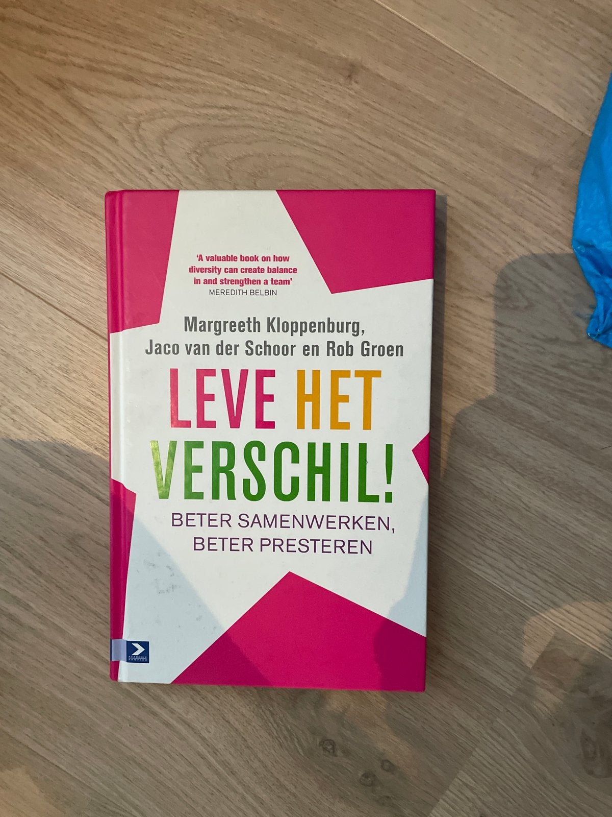 Leve het Verschil! Beter Samenwerken, Beter Presteren, Boeken, Ophalen of Verzenden, Zo goed als nieuw, Nederland