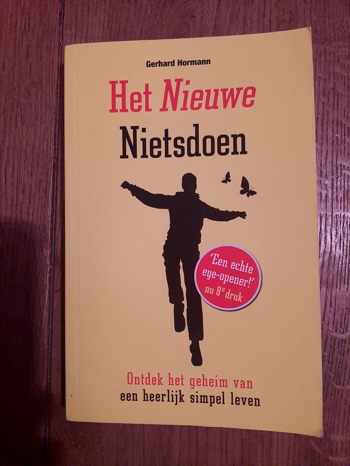 Het Nieuwe Nietsdoen - Gerhard Hormann, Ophalen of Verzenden, Zo goed als nieuw, Gerhard Hormann