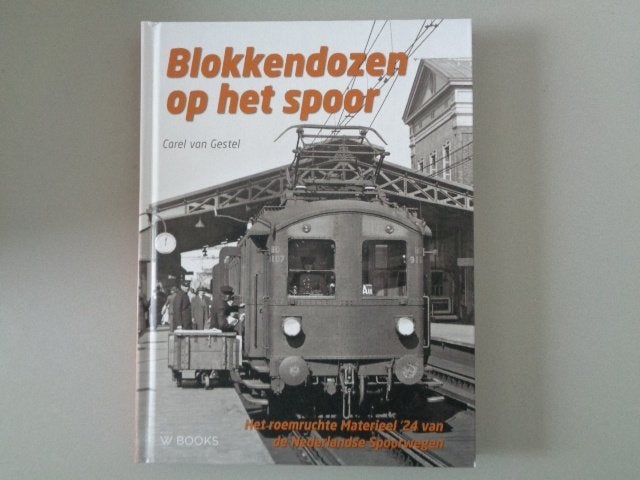 Blokkendozen op het spoor - Carel van Gestel, Ophalen of Verzenden, Zo goed als nieuw, Carel van Gestel, Trein