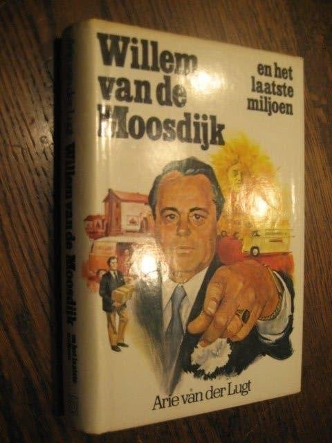 ARIE V/D LUGT/ WILLEM VAN DE MOOSDIJK EN HET LAATSTE MILJOEN, Ophalen of Verzenden, Zo goed als nieuw, Nederland, ARIE VAN DER LUGT