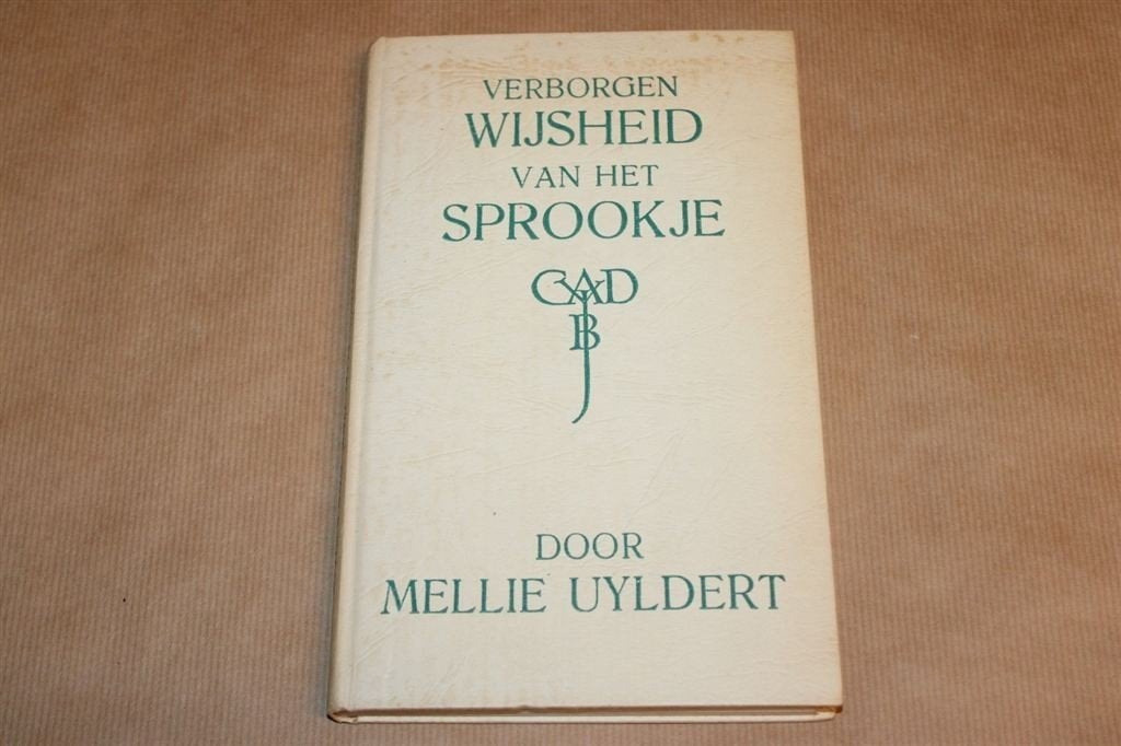 Verborgen wijsheid van het sprookje - Mellie Uyldert - 1e dr, Boeken, Ophalen of Verzenden, Zo goed als nieuw, Overige onderwerpen