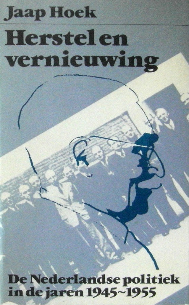Herstel en vernieuwing. De Ned. politiek in de jaren 1945/55, Boeken, Ophalen of Verzenden, Zo goed als nieuw