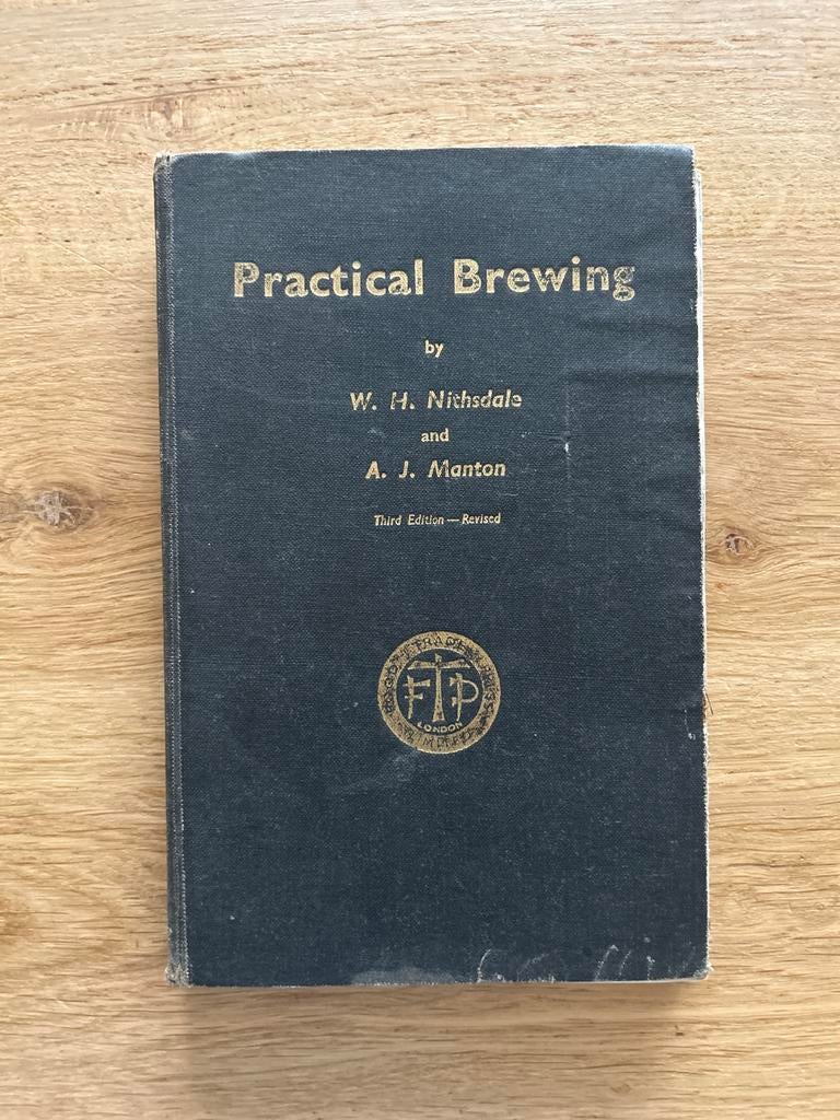 Practical Brewing - W.H. Nithsdale & A.J. Manton (1947), Ophalen of Verzenden, Gelezen