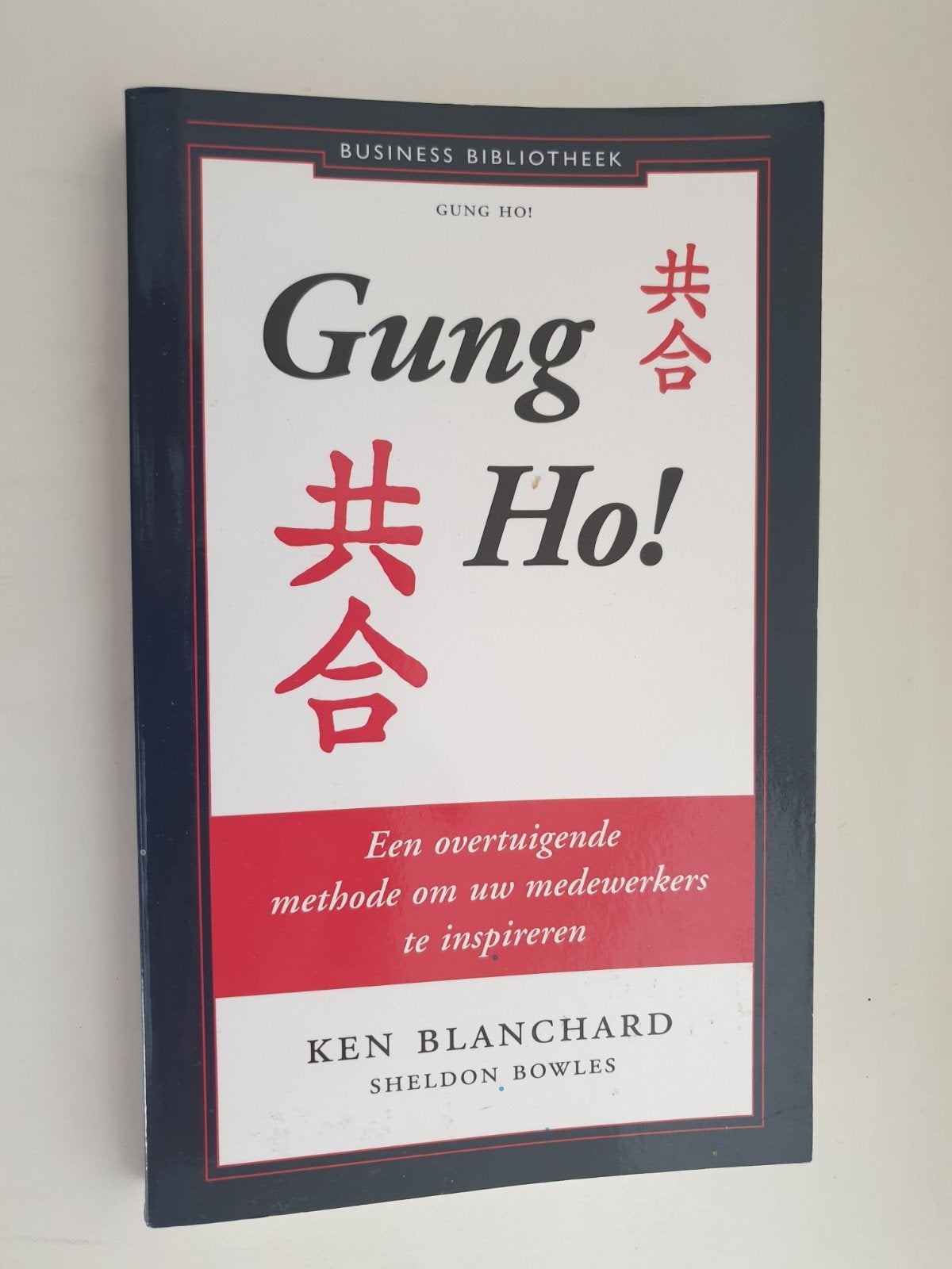 Gung Ho! - Ken Blanchard & Sheldon Bowles (Business), Ophalen of Verzenden, Gelezen, Management, Ken Blanchard, Sheldon Bowles