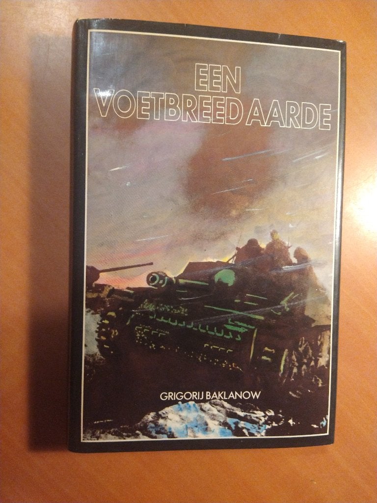 Baklanow, Grigorij. Een voetbreed aarde, Ophalen of Verzenden, Gelezen