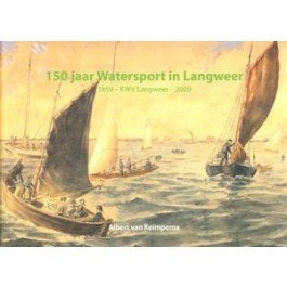 150 jaar watersport in langweer, Ophalen of Verzenden, 20e eeuw of later, Zo goed als nieuw