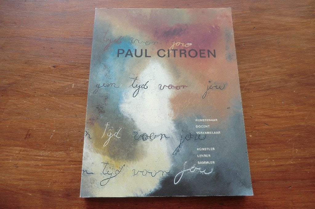 schildersboek - Paul Citroen - kunstenaar docent verzamelaar, Ophalen of Verzenden, Zo goed als nieuw, Schilder- en Tekenkunst