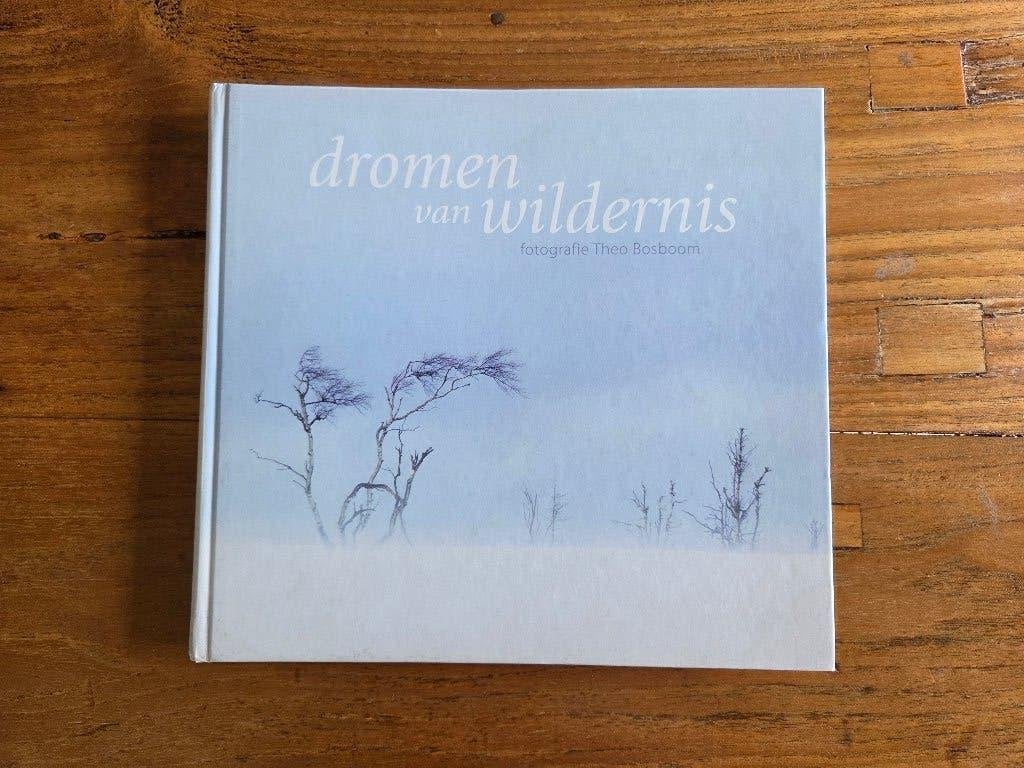 Dromen van Wildernis, Ophalen of Verzenden, Gelezen, Fotografen