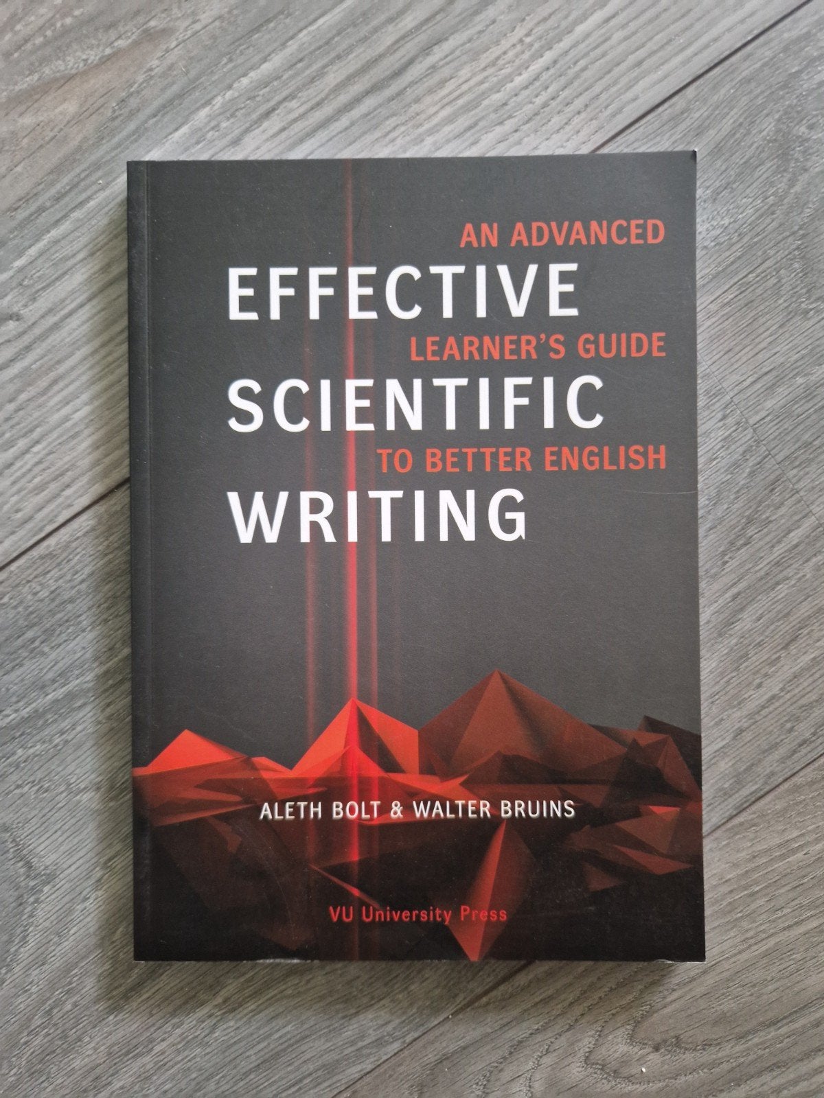 Effective Scientific Writing - Aleth Bolt & Walter Bruins, Ophalen of Verzenden, Zo goed als nieuw, Aleth Bolt & Walter Bruins