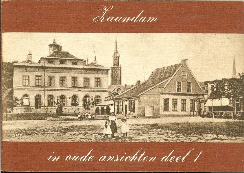 Zaandam in oude ansichten deel 1 Jan Hottentot Europese, Ophalen of Verzenden, Gelezen