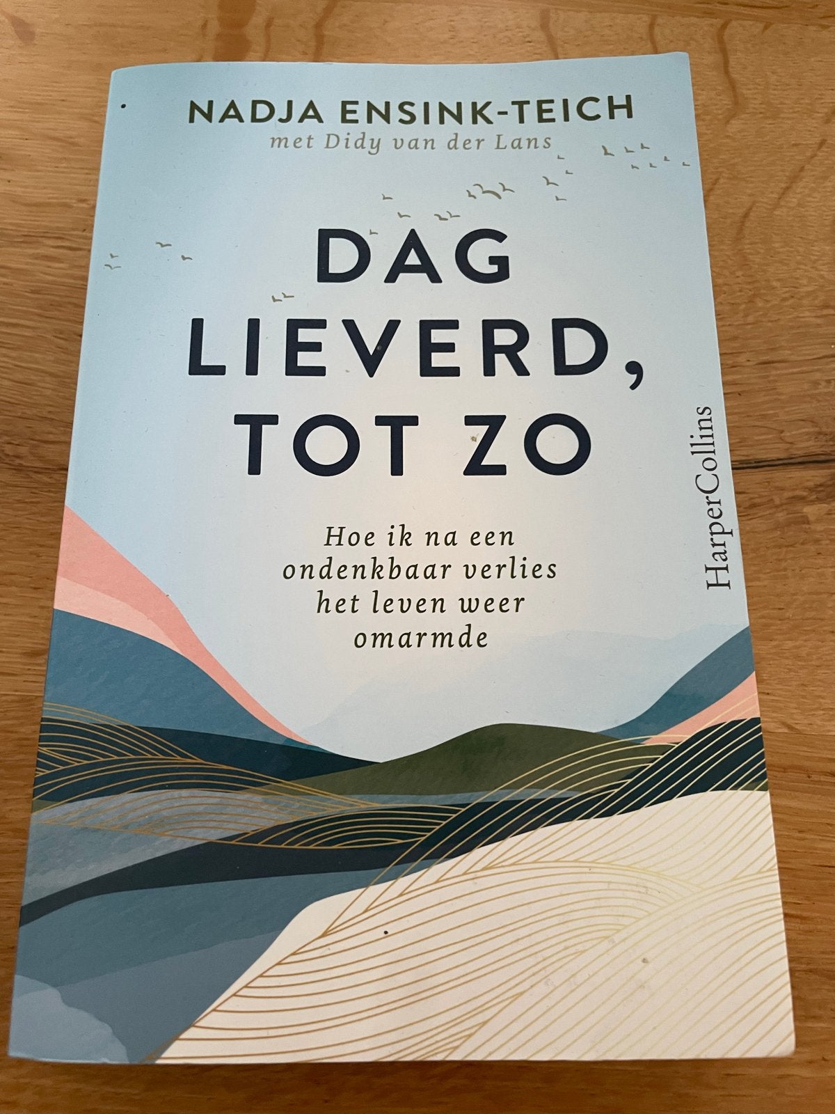 Dag Lieve, Tot Zo - Nadja Ensink-Teich, Ophalen of Verzenden, Zo goed als nieuw, Nederland