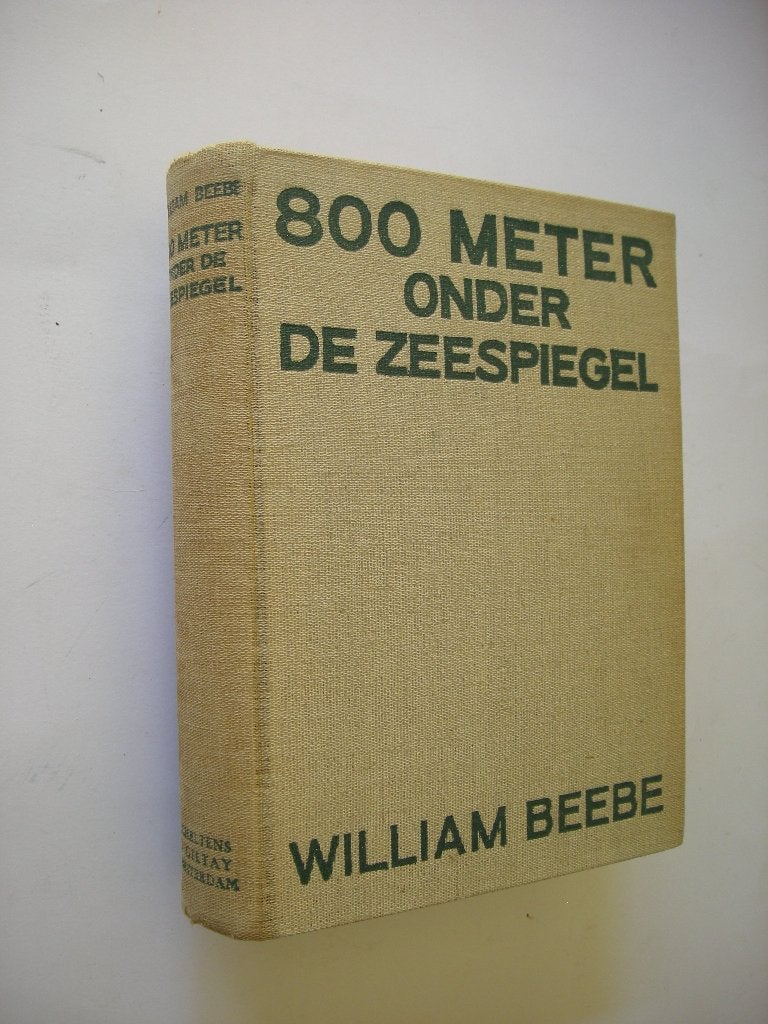 800 meter onder de zeespiegel - W. Beebe, Boeken, Ophalen of Verzenden, Gelezen, Natuurwetenschap