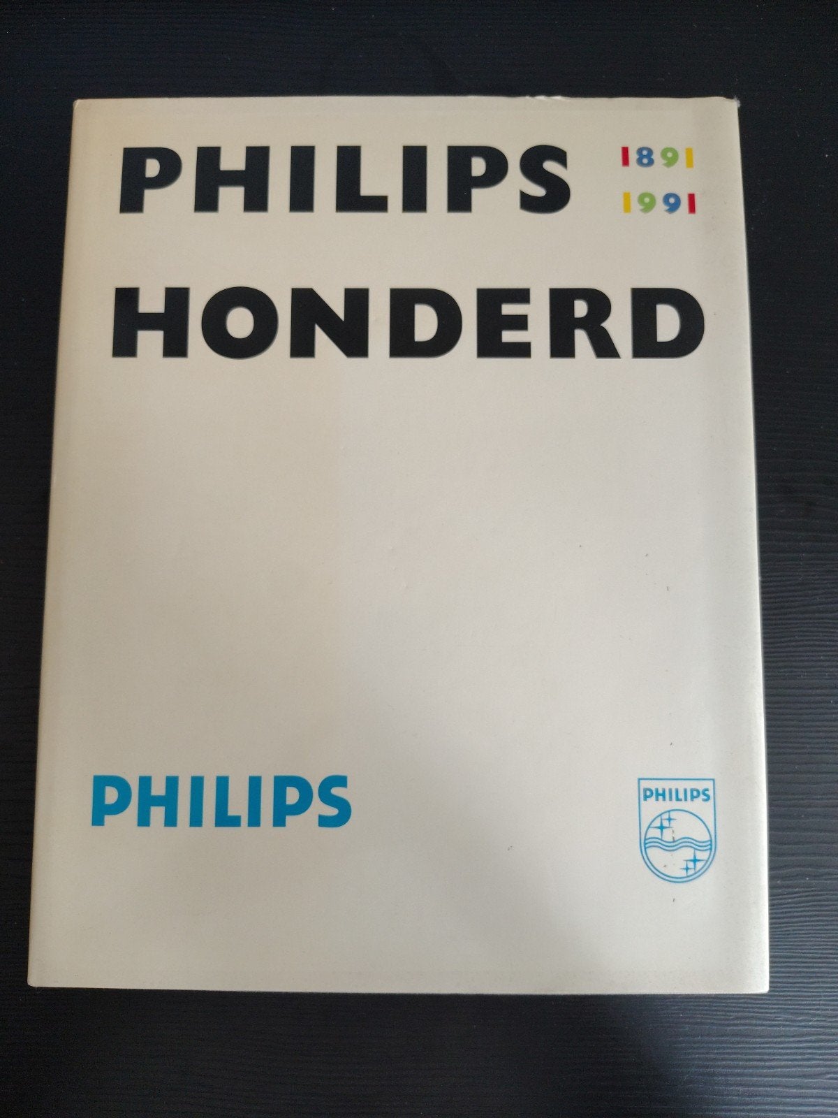 Philips Honderd 1891-1991 Jubileum Catalogus, Ophalen of Verzenden, Gelezen, Onbekend, Catalogus