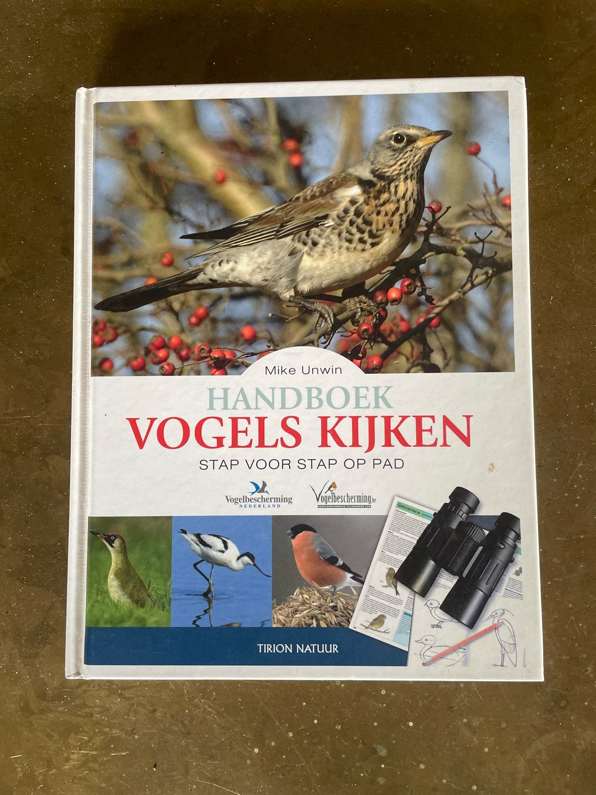 Handboek Vogels Kijken - Mike Unwin   ,zie andere, Ophalen of Verzenden, Zo goed als nieuw, Vogels