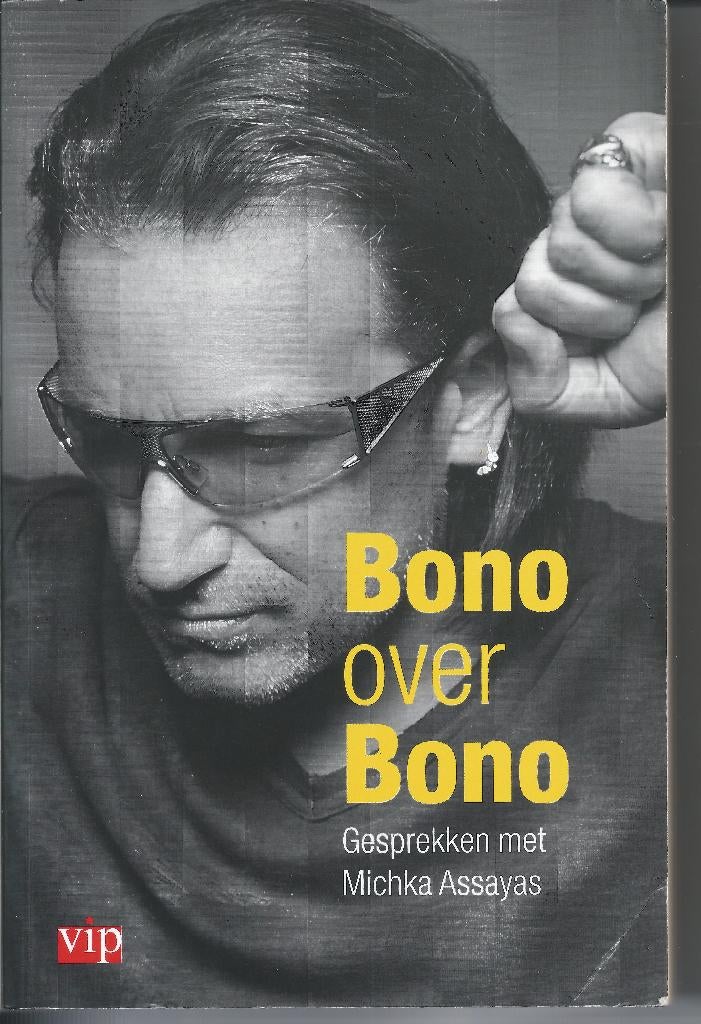 Bono over Bono gesprekken met Michka Assayas, Kunst en Cultuur, Michka Assayas, Ophalen of Verzenden, Zo goed als nieuw