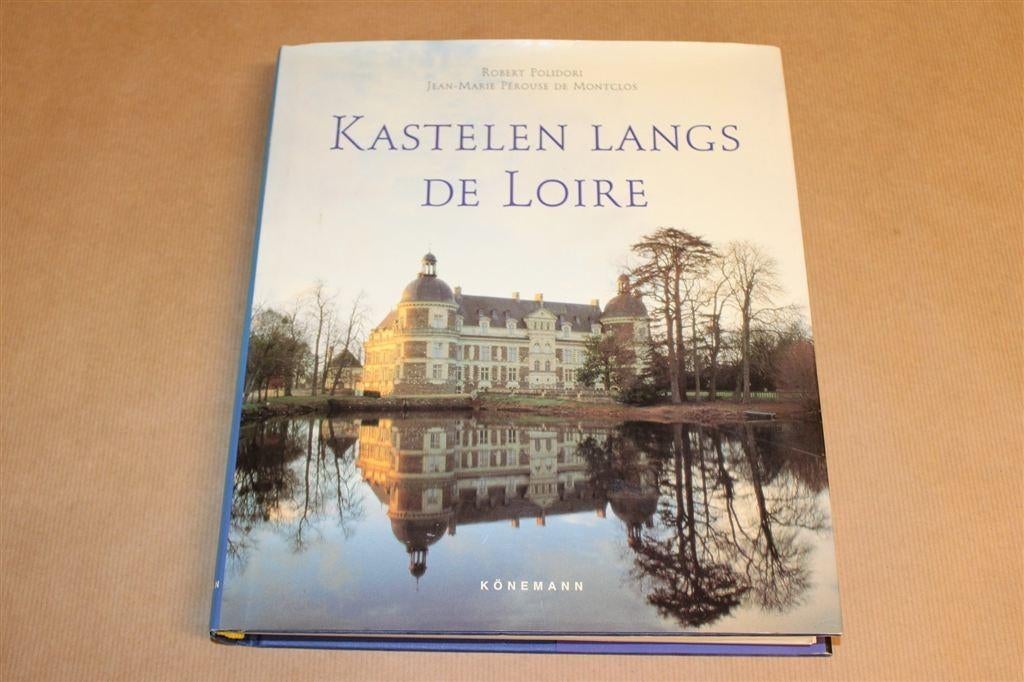 Kastelen langs de Loire — Prachtboek vol Foto's & Info, Ophalen of Verzenden, Zo goed als nieuw, Europa