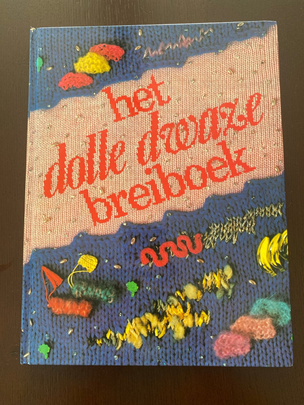 Het Dolle Dwaze Breiboek - Creatief Breien, Ophalen of Verzenden, Zo goed als nieuw, Breien en Haken