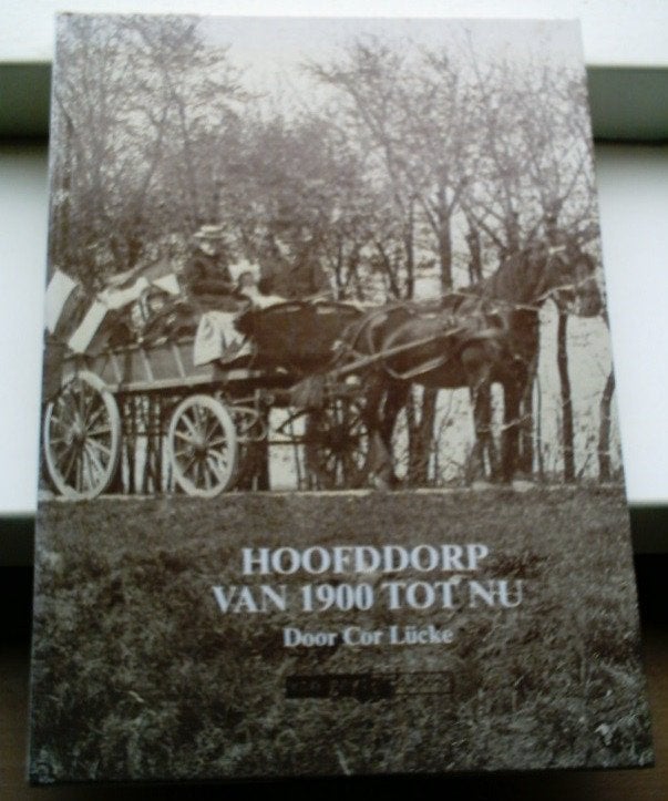 Hoofddorp van 1900 tot nu(Cor Lücke, ISBN 9053270175)., Boeken, Ophalen of Verzenden, Zo goed als nieuw