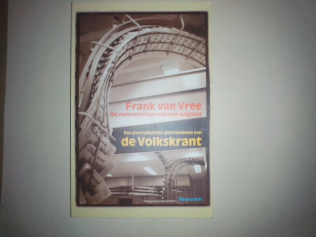 2 Boeken over De Volkskrant: Han van Gessel + Frank van Vree, Ophalen of Verzenden, 20e eeuw of later, Zo goed als nieuw