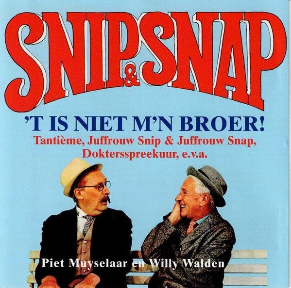 Snip & Snap – 't Is Niet M'n Broer!, Ophalen of Verzenden, Gebruikt, Levenslied of Smartlap