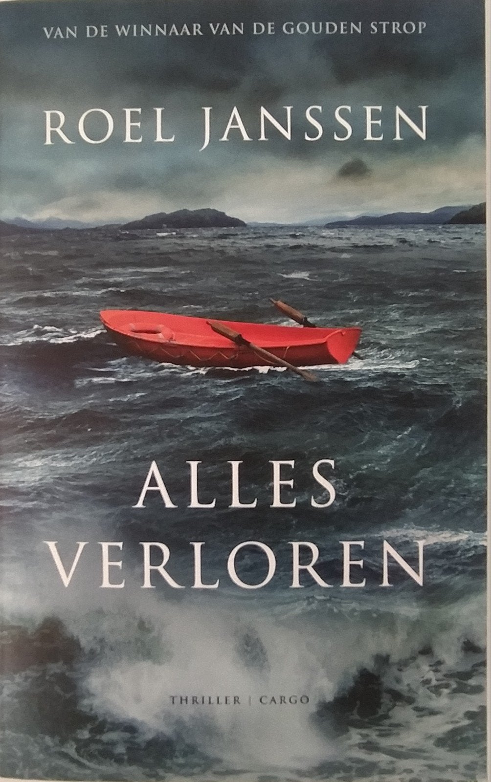 Alles Verloren - Roel Janssen (Thriller), Roel Janssen, Ophalen of Verzenden, Zo goed als nieuw, Nederland