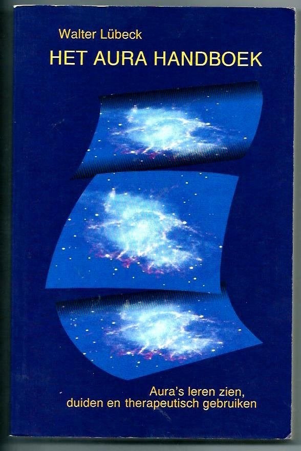 Het aura handboek - Walter Lübeck, Walter Lübeck, Achtergrond en Informatie, Ophalen of Verzenden, Zo goed als nieuw