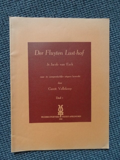 Der Fluyten Lusthof, Jacob van Eyck. voor sopraan blokfluit, Gebruikt, Verzenden, Klassiek, Overige soorten