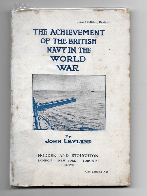 WW1 ~ The Achievement of the British Navy ~ J. Leyland ~1918, Verzenden, Voor 1940, Gelezen, Marine