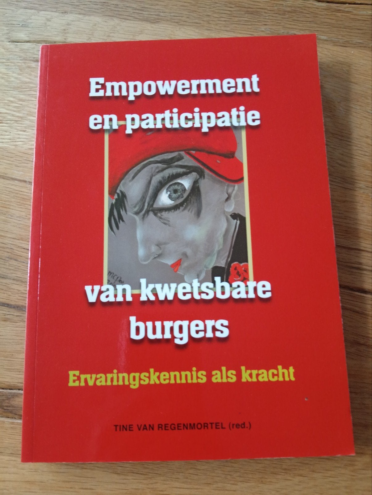 Empowerment en participatie van kwetsbare burgers, Boeken, Ophalen of Verzenden, Zo goed als nieuw, Tine Van Regenmortel (red.)