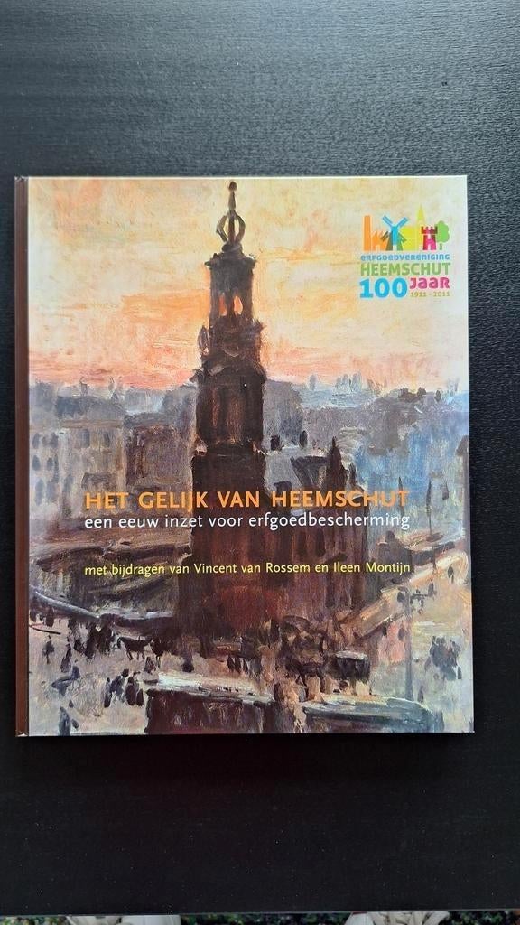 Het Gelijk van Heemschut - Erfgoedbescherming, Ophalen of Verzenden, 20e eeuw of later, Zo goed als nieuw, Vincent van Rossem, Ileen Montijn