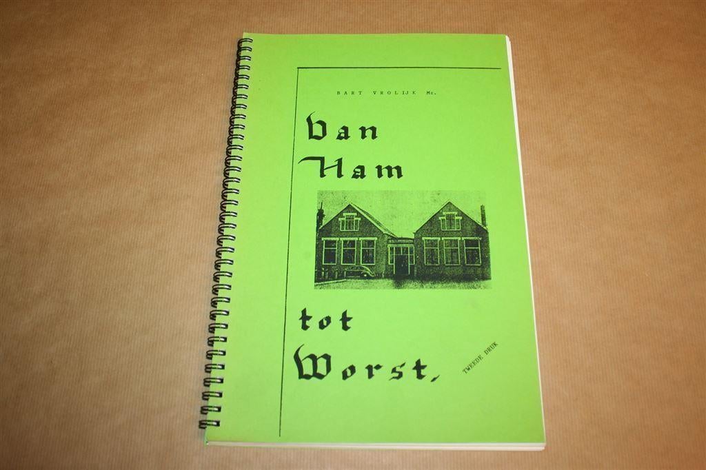 Van Ham tot Worst - School met den Bijbel in De Weite, Boeken, Geschiedenis | Stad en Regio, Zo goed als nieuw, Ophalen of Verzenden