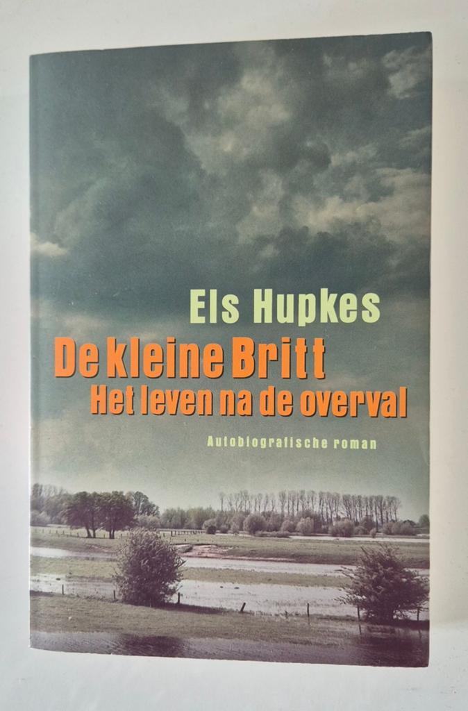 De kleine Britt: Het leven na de overval - Els Hupkes, Ophalen of Verzenden, Zo goed als nieuw, Els Hupkes, Overige