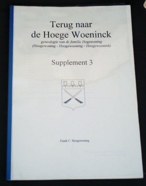 Genealogie familie Hogewoning. Hoogewoning. Supplement., Ophalen of Verzenden, Zo goed als nieuw