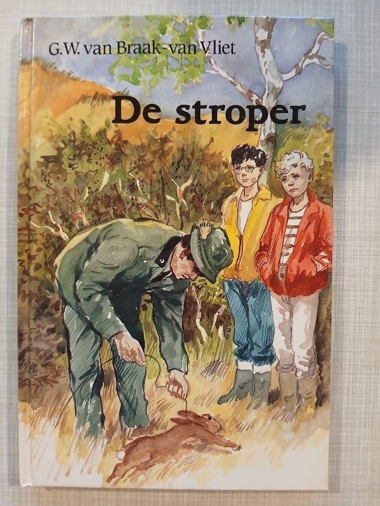 G.W. van Braak-van Vliet - De stroper - Hardcover, Boeken, Ophalen of Verzenden, Zo goed als nieuw, G.W. van Braak-van Vliet