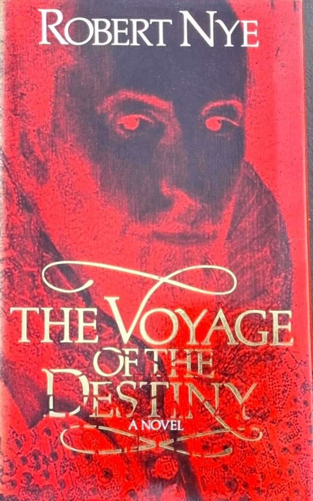 The Voyage of the Destiny - Robert Nye, Boeken, Ophalen of Verzenden, Gelezen, Overige onderwerpen, Robert Nye