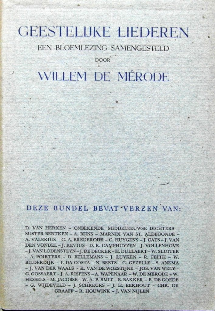 Geestelijke liederen. Een bloemlezing door Willem de Mérode, Ophalen of Verzenden, Zo goed als nieuw