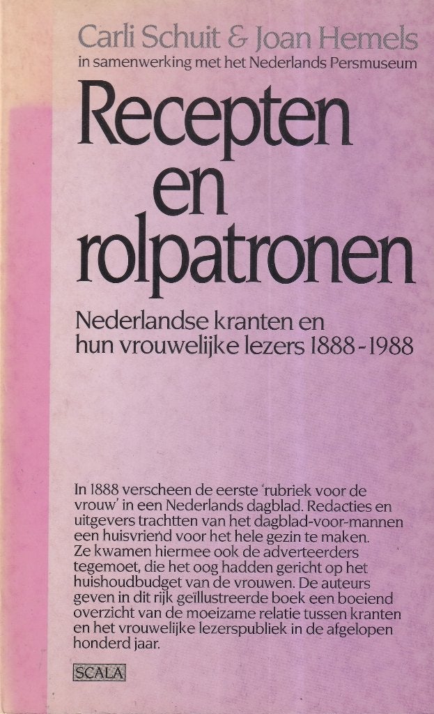Recepten en rolpatronen: Nederlandse kranten en hun vrouwen, Ophalen of Verzenden, 19e eeuw, Gelezen