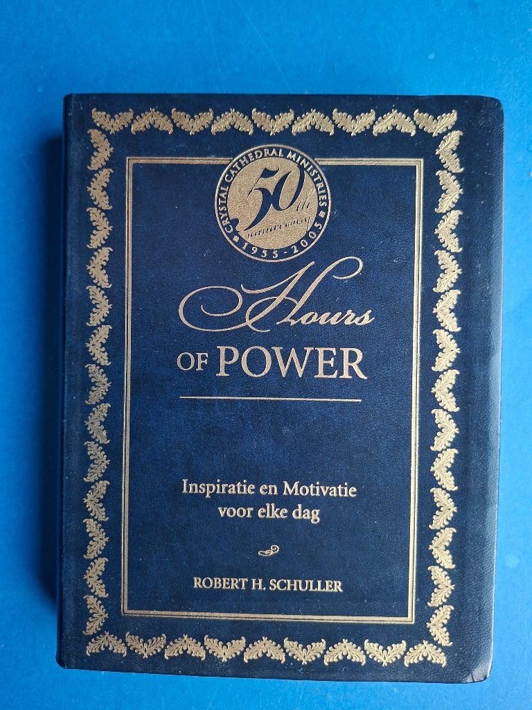 Hours of power * R.H. Schuller (tekst: Nederlands), Verzenden, Zo goed als nieuw, Overige onderwerpen, Achtergrond en Informatie