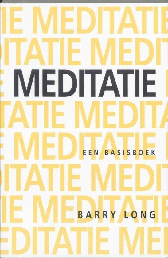 Meditatie Basisboek een basisboek Auteur:Barry Long, Ophalen of Verzenden, Beta, Zo goed als nieuw, MBO