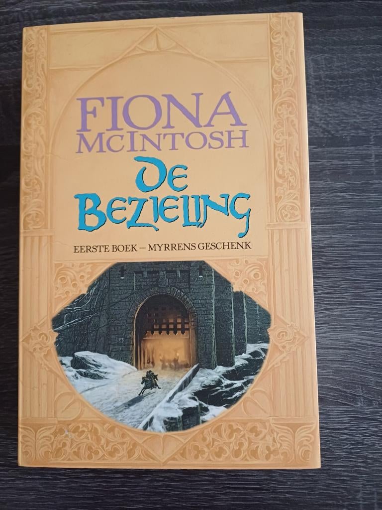 Fiona McIntosh - De Bezieling (Eerste Boek), Ophalen of Verzenden, Gelezen, Fiona McIntosh