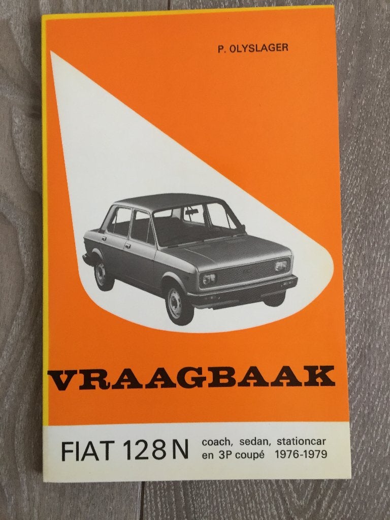 Vraagbaak Fiat 128 N 1976-1979 P. Olyslager, Ophalen of Verzenden