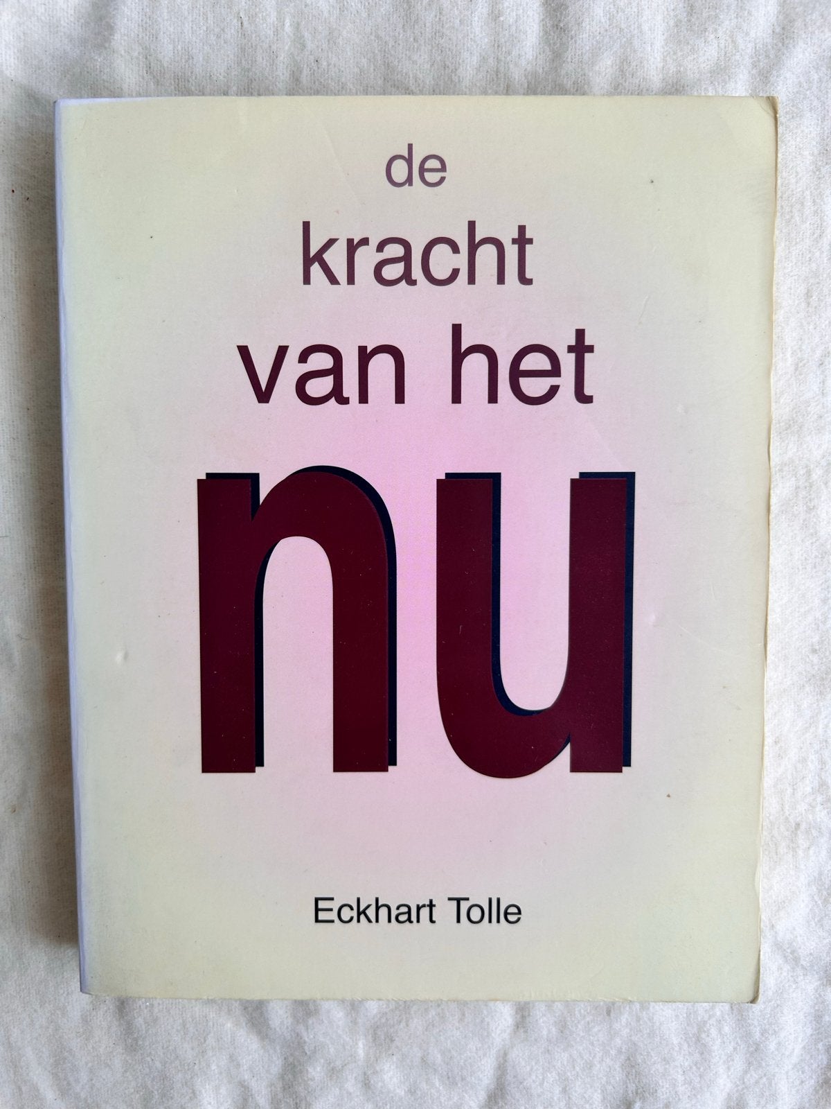 De Kracht van het Nu - Eckhart Tolle (Spiritueel Boek), Ophalen of Verzenden, Zo goed als nieuw, Spiritualiteit algemeen, Achtergrond en Informatie