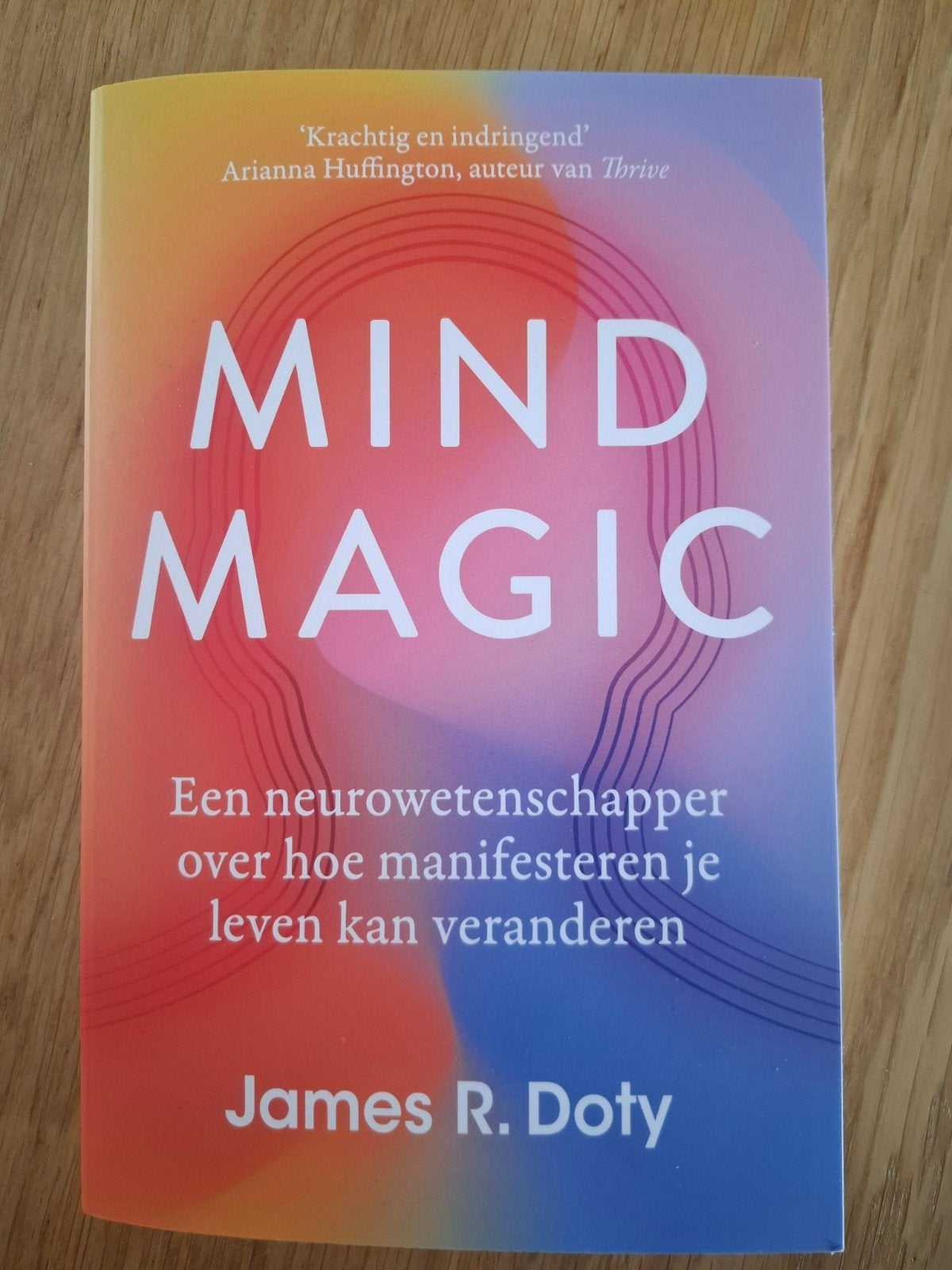 Mind Magic, hoe manifesteren je leven kan veranderen., Ophalen of Verzenden, Gelezen, James R. Dothy, Nederland