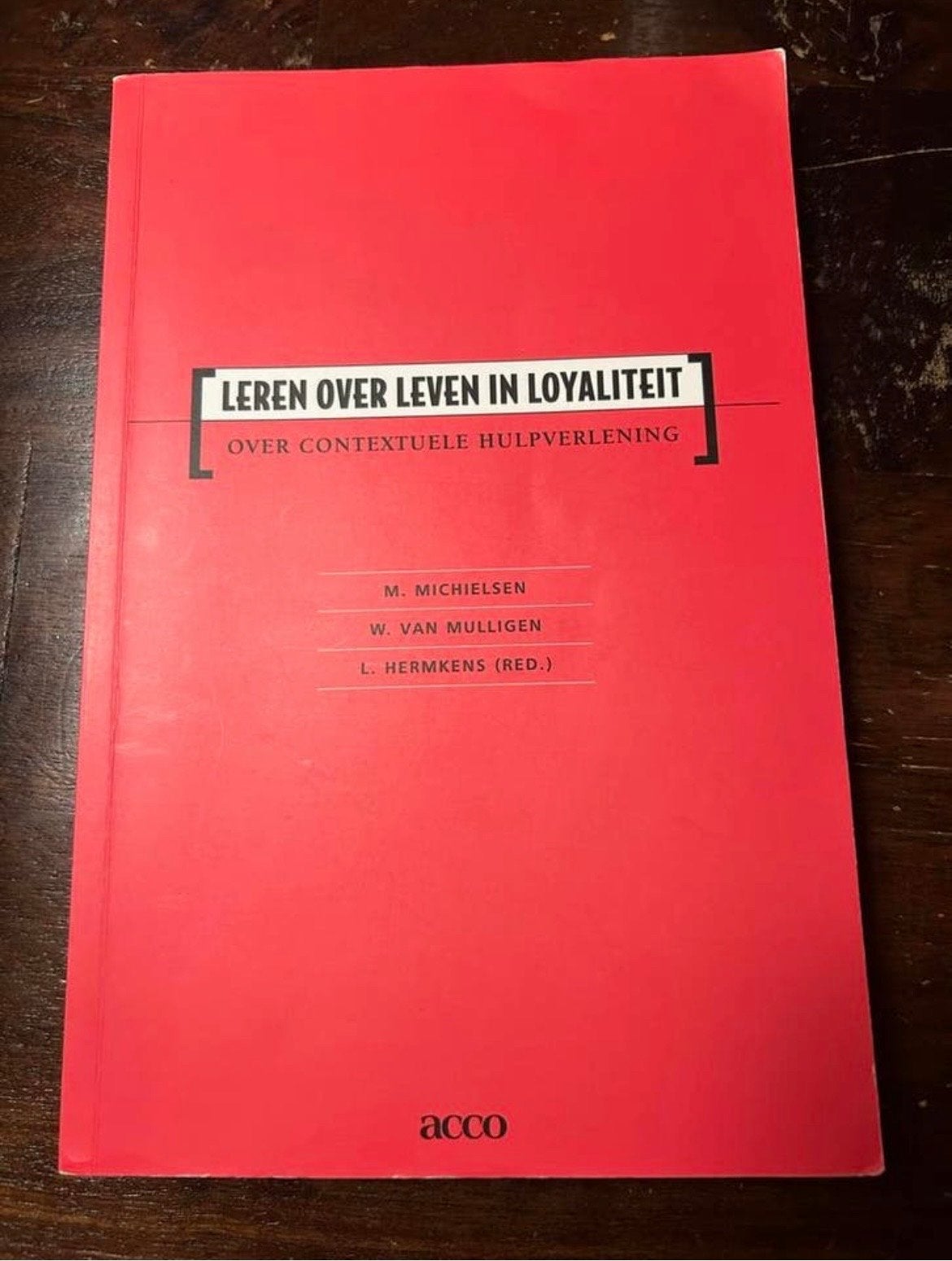 Leren over leven in loyaliteit - Contextuele hulpverlening, Ophalen of Verzenden, Gelezen
