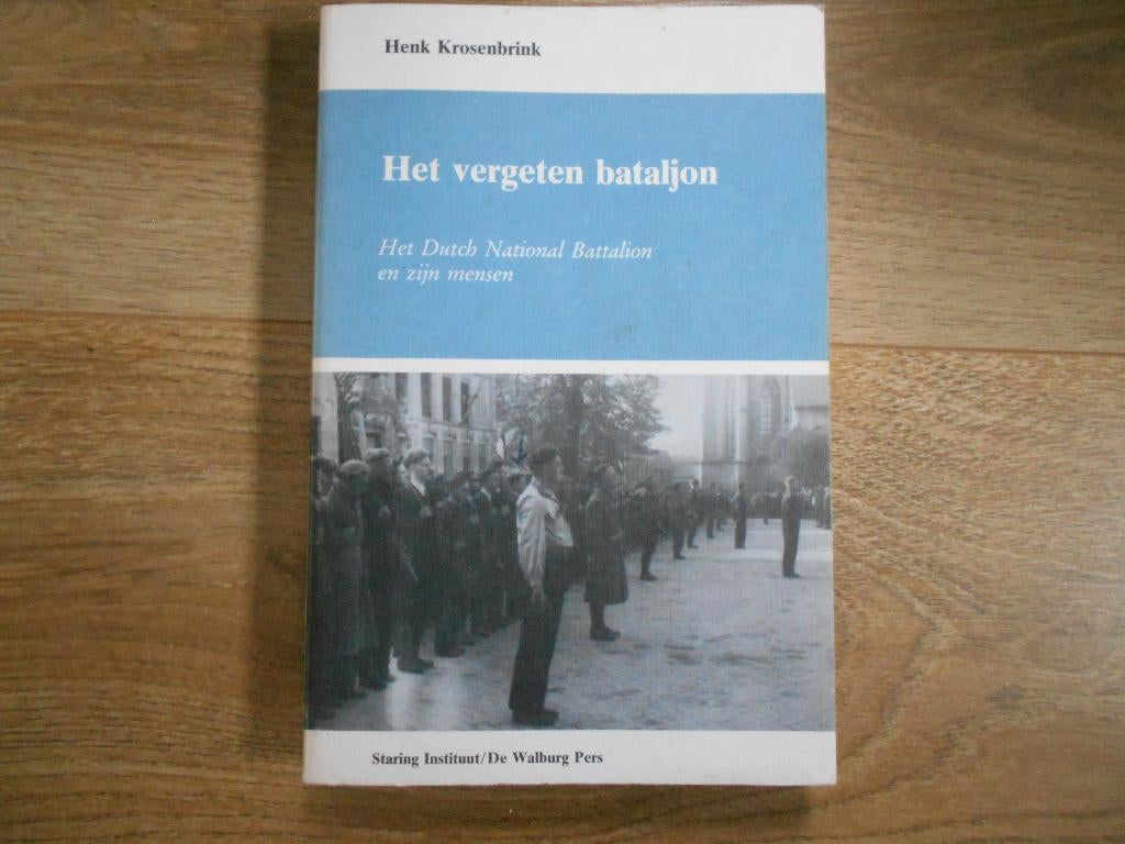 Henk Krosenbrink Het vergeten bataljon, Boeken, Ophalen of Verzenden, Tweede Wereldoorlog, Zo goed als nieuw, Overige onderwerpen