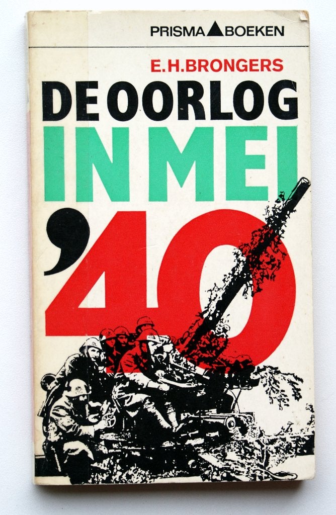 De oorlog in mei 1940, Tweede Wereldoorlog, E.H. Brongers, Verzenden, Zo goed als nieuw