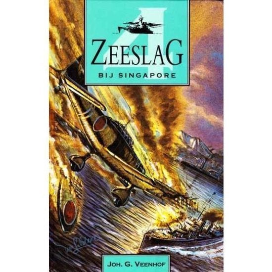 Johan G. Veenhof – Zeeslag Bij Singapore (Hardcover/Gebonden, Ophalen of Verzenden, Zo goed als nieuw