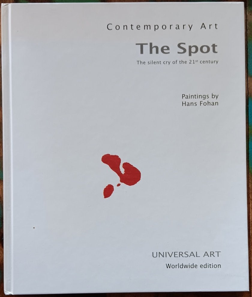 Hans Fohan The Spot - The silent cry of the 21st century, Boeken, Kunst en Cultuur | Beeldend, Ophalen of Verzenden, Zo goed als nieuw