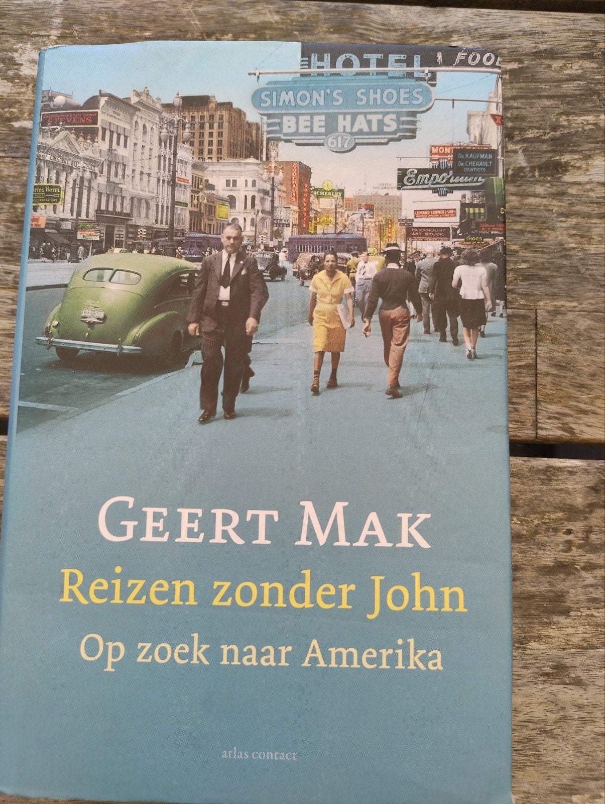 Geert Mak - Reizen zonder John: Op zoek naar Amerika, Ophalen of Verzenden, Zo goed als nieuw, Geert Mak, Nederland