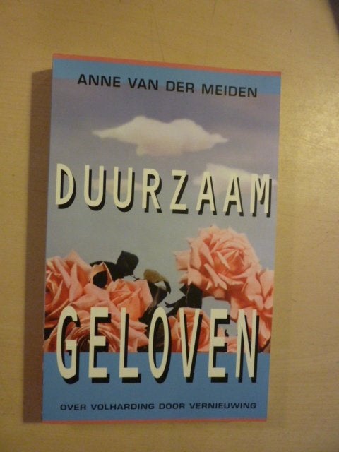 Anne van der Meiden - Duurzaam geloven, Ophalen of Verzenden, Zo goed als nieuw